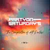 Party On Saturdays - The Compilation Of All Parties!